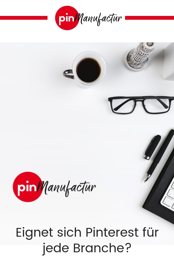 Eigent sich Pinterest für jede Branche?