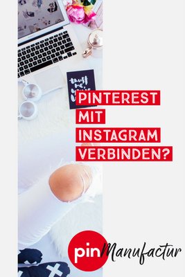 Wie verbindet man Pinterest mit Instagram